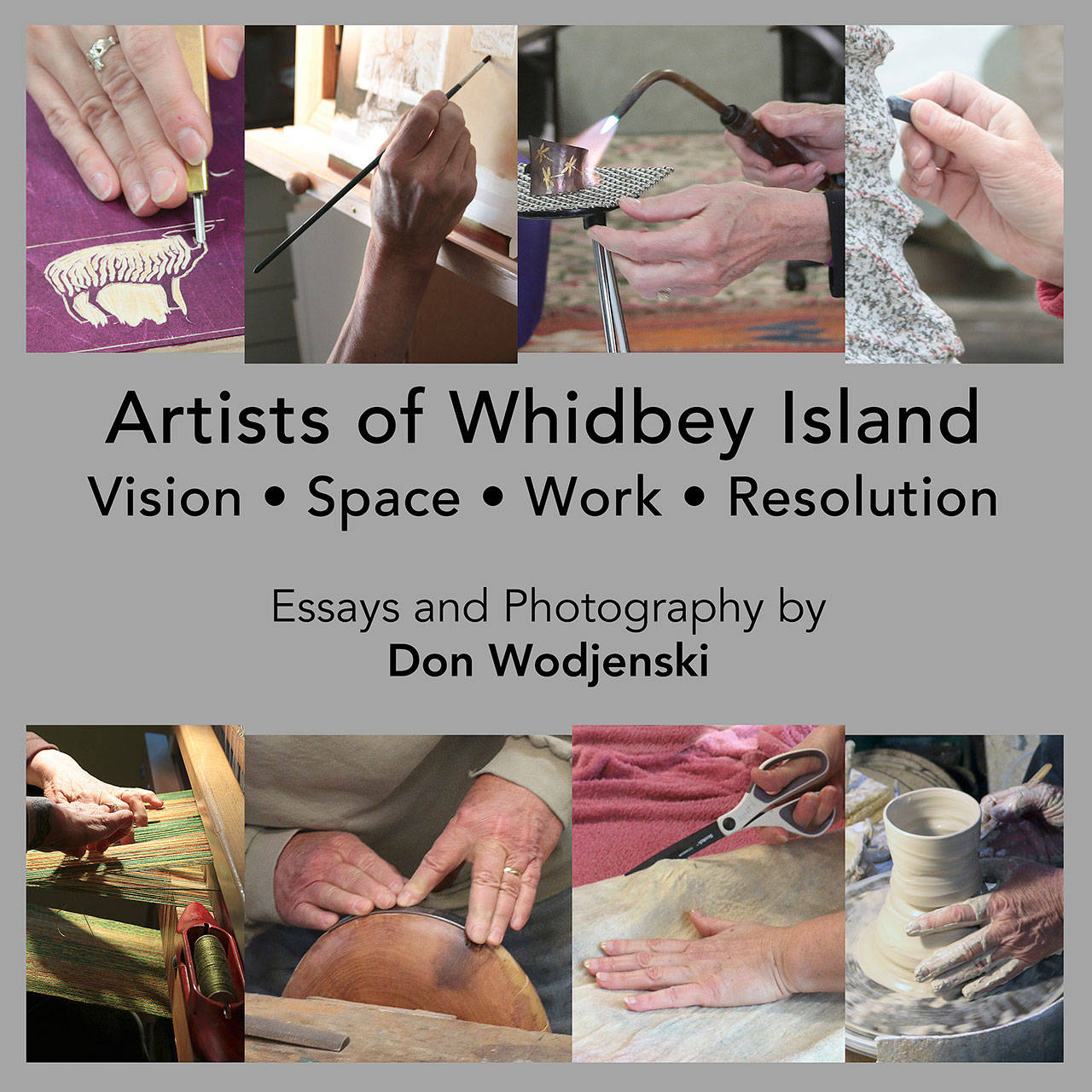 Front cover of “Artists of Whidbey Island: Vision, Space, Work, Resolution” by Don Wodjenski.