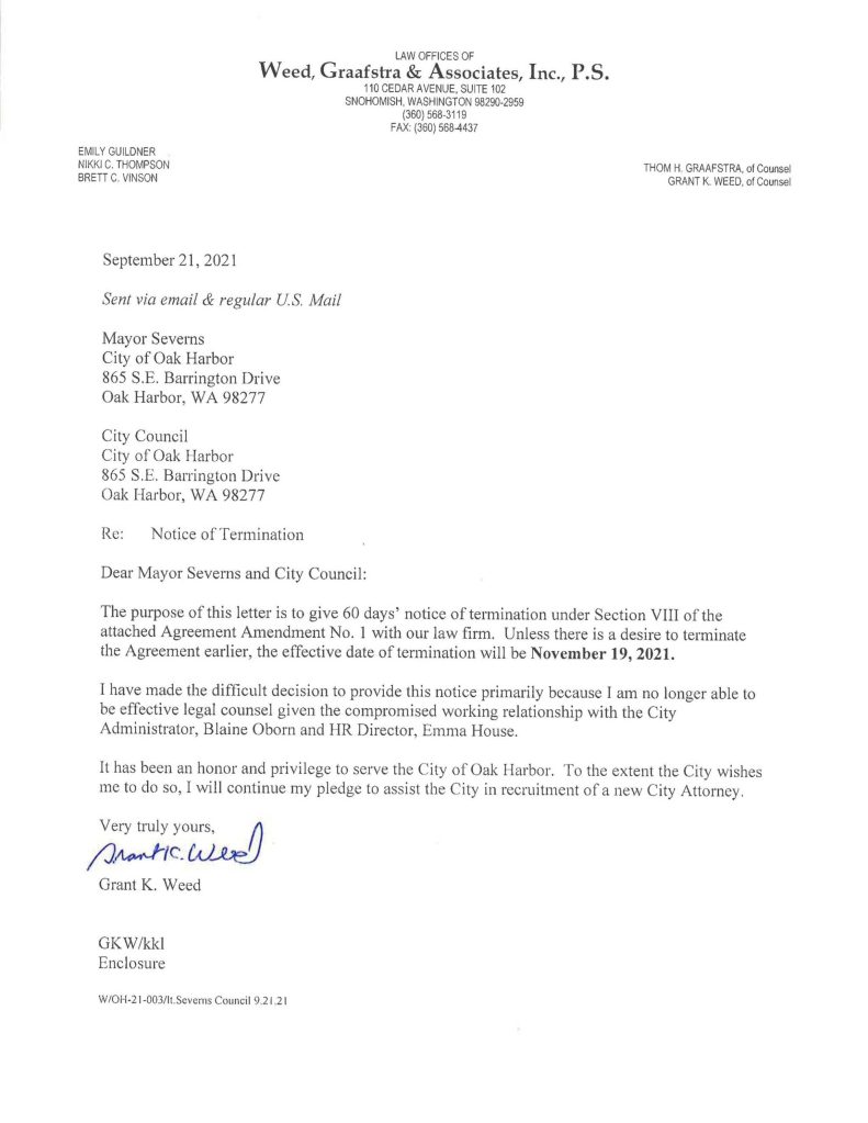 A copy of City Attorney Grant Weeds notice of his intent to terminate his contract with the city of Oak Harbor early. Weed and Assistant City Attorney and Public Records Officer Anna Thompson told the mayor the same day of their plans to stop working with the Oak Harbor.